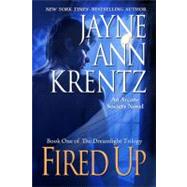 Fired Up Book One of the Dreamlight Trilogy
