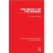 The Revolt of the Masses