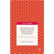 Learning and Education in Developing Countries Research and Policy for the Post-2015 UN Development Goals