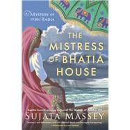 The Mistress of Bhatia House book cover, ISBN 9781641295963