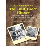 A Retrospect on the Dust-Laden History