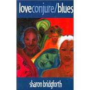 Love Conjure/blues