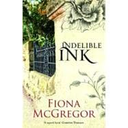 Indelible Ink; A Novel