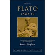 Plato: Laws 10 Translated with an Introduction and Commentary