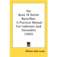 Book of British Butterflies : A Practical Manual for Collectors and Naturalists (1893)
