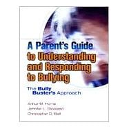 A Parent's Guide to Understanding and Responding to Bullying