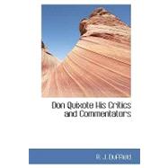 Don Quixote, His Critics and Commentators
