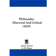 Philosophy : Historical and Critical (1879)