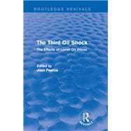 The Third Oil Shock (Routledge Revivals): The Effects of Lower Oil Prices book cover, ISBN 9781138665965