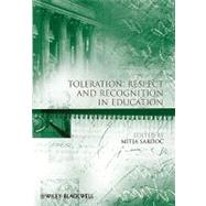 Toleration, Respect and Recognition in Education