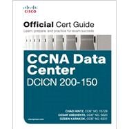 CCNA Data Center DCICN 200-150 Official Cert Guide