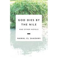 God Dies by the Nile and Other Novels