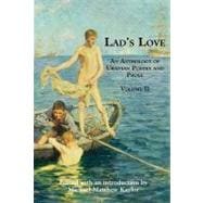 Lad's Love : An Anthology of Uranian Poetry and Prose, Volume II