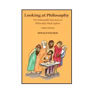 Looking at Philosophy : The Unbearable Heaviness of Philosophy Made Lighter