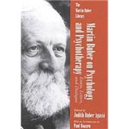 Martin Buber on Psychology and Psychotherapy
