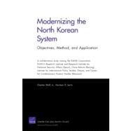 Modernizing the North Korean System: Objectives, Method, and Application