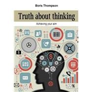 Truth About Thinking