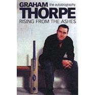 Graham Thorpe : Rising from the Ashes