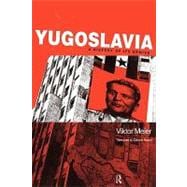 Yugoslavia: A History of its Demise
