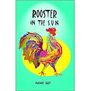 Rooster In The Sun