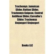 Trachemys : Jamaican Slider, Haitian Slider, Trachemys Gaigeae, Central Antillean Slider, Carvalho's Slider, Trachemys Stejnegeri Stejnegeri