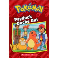 Psyduck Ducks Out (Pokémon: Chapter Book)
