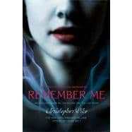 Remember Me Remember Me; The Return; The Last Story