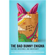 The Bad Bunny Enigma,9781666935967