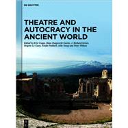 Theatre and Autocracy in the Ancient World