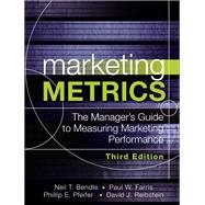 Marketing Metrics The Manager's Guide to Measuring Marketing Performance