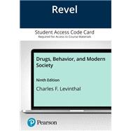 Drugs, Behavior, and Modern Society -- Revel