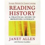 Reading History A Practical Guide to Improving Literacy