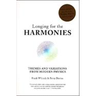 Longing for the Harmonies Themes and Variations from Modern Physics