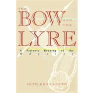 The Bow and the Lyre A Platonic Reading of the Odyssey