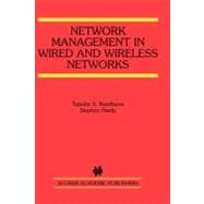 Network Management in Wired and Wireless Networks,9780792375968