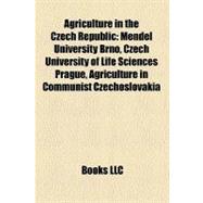 Agriculture in the Czech Republic : Czech University of Life Sciences Prague