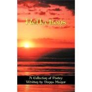 Reflections: A Collection of Poetry Written