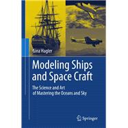 Modeling Ships and Space Craft