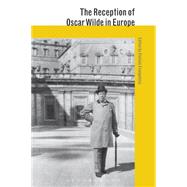 The Reception of Oscar Wilde in Europe