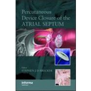 Percutaneous Device Closure of the Atrial Septum