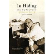 In Hiding The Life of Manuel Cortes