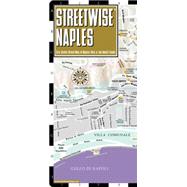 Streetwise Naples: City Center Street Map of Naples, Italy