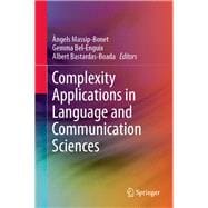 Complexity Applications in Language and Communication Sciences