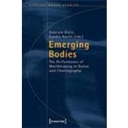 Emerging Bodies