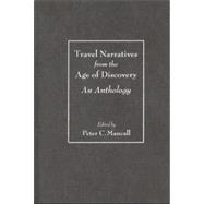 Travel Narratives from the Age of Discovery An Anthology