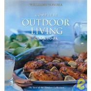Complete Outdoor Living Cookbook : The Best of the Outdoor Collection