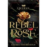 Rebel Rose book cover, ISBN 9781368095969
