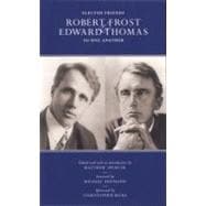 Elected Friends Robert Frost and Edward Thomas: To One Another