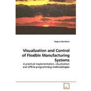 Visualization and Control of Flexible Manufacturing Systems
