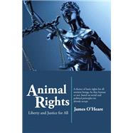 Animal Rights: Liberty and Justice for All